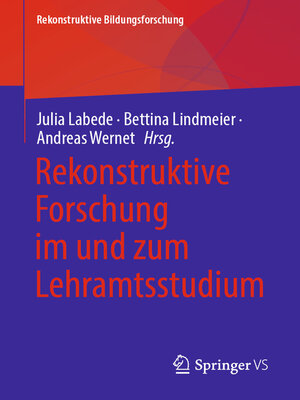 cover image of Rekonstruktive Forschung im und zum Lehramtsstudium
